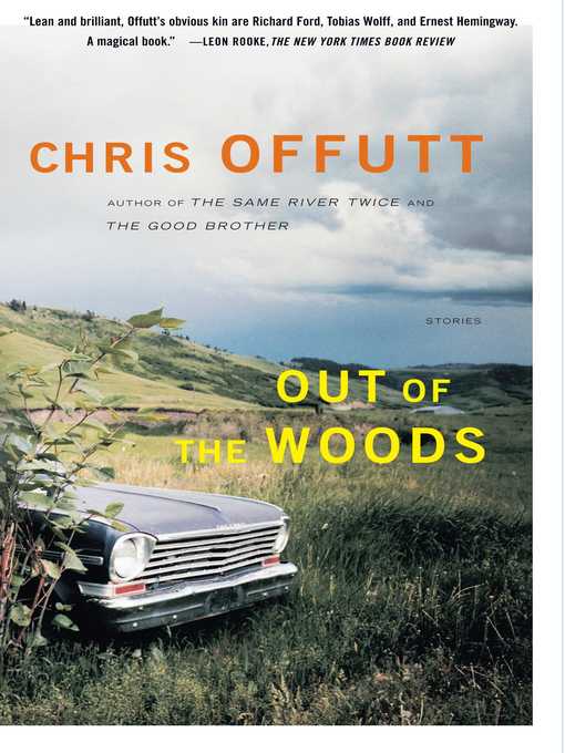 Title details for Out of the Woods by Chris Offutt - Wait list